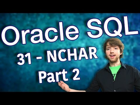 Oracle SQL Tutorial 31 NCHAR Part 2