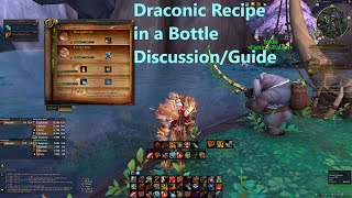 How to get (then lose) Draconic Recipe in a Bottle ....