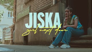 JISKA - Girl Next Door (Official Video)