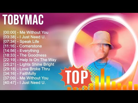 t o b y M a c Greatest Hits ~ Top Christians and Worship Music 2023