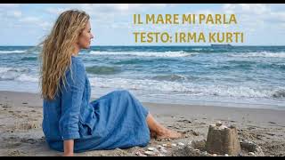 Irma Kurti - Il Mare Mi Parla