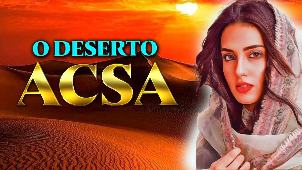 Quem era ACSA na bíblia: A HISTÓRIA DE ACSA a filha de Calebe Mulheres da Bíblia