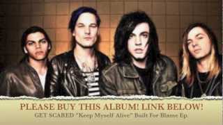 GET SCARED &quot;Keep Myself Alive&quot; LYRICS