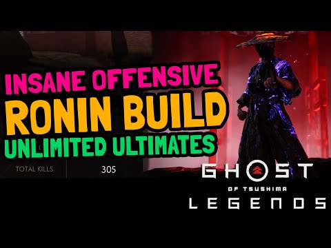 Ghost of Tsushima Legends - Insane Offensive Ronin Build (Unlimited Ultimates)