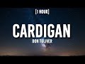 Don Toliver - Cardigan [1 HOUR/Lyrics] 