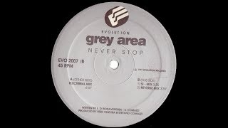Grey Area   Never Stop Si Mix