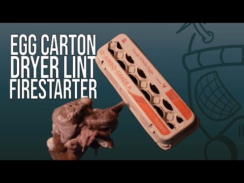 Egg Carton Dryer Lint Firestarter | How to/ Review