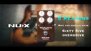 5 Reasons Why You Should Have The NUX 65 Overdrive (No Talking)