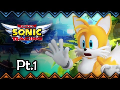 Take Two! | Team Sonic Racing Adventure Mode Pt.1
