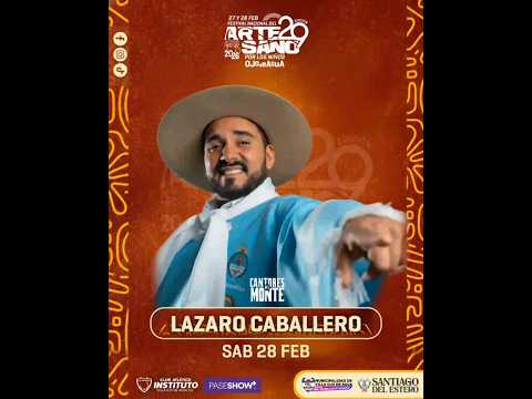 EL FESTIVAL NACIONAL DEL ARTESANO RECIBE A LAZARO CABALLERO | Villa Ojo de Agua