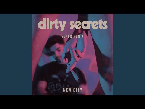 Dirty Secrets (Sondr Remix)