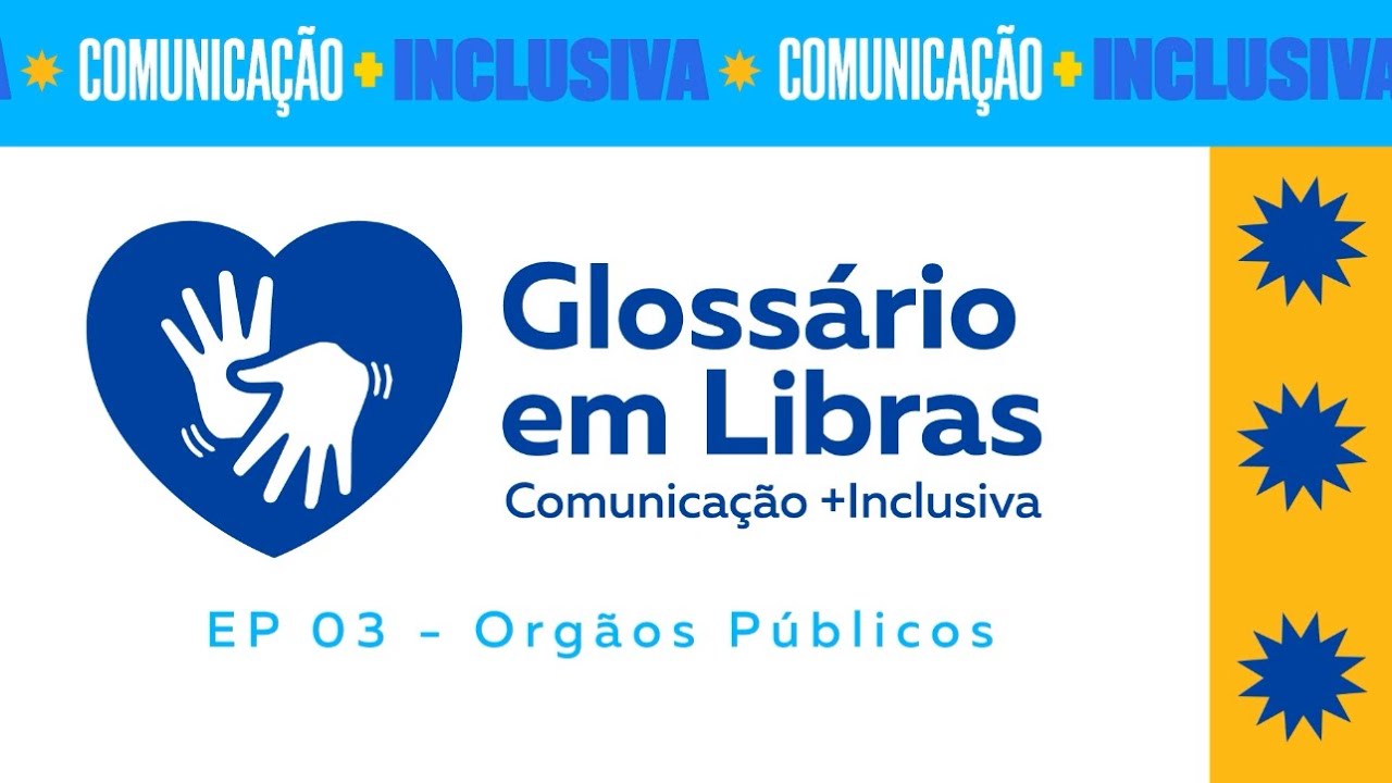 Glossário em Libras - 3º episódio: Órgãos Públicos