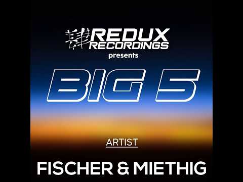 Redux Big 5 Of Fischer And Miethig 2024