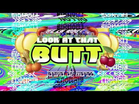 Dillon Francis - Look At That Butt (ft. Jarina De Marco)