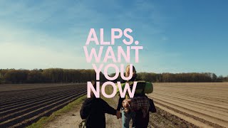 Musik-Video-Miniaturansicht zu Want You Now Songtext von Alps.