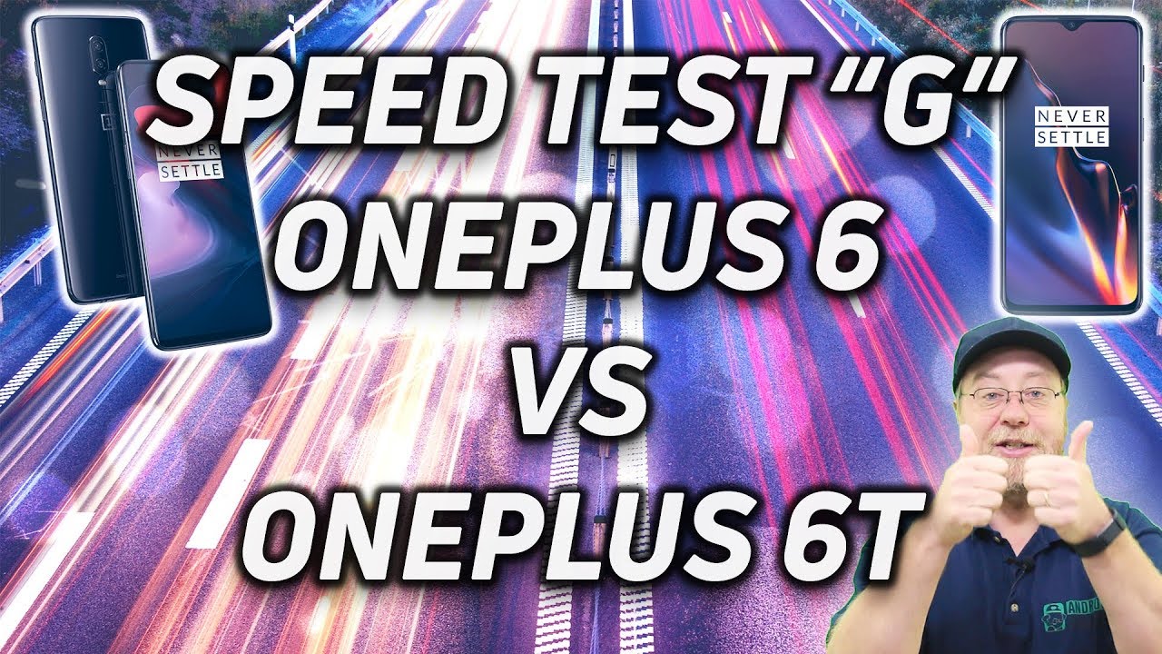 Speed Test G: OnePlus 6 vs OnePlus 6T