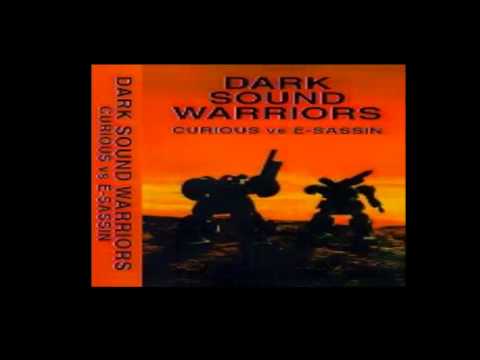 Curious? vs E-sassin - Dark Sound Warriors (E-Sassin Side)