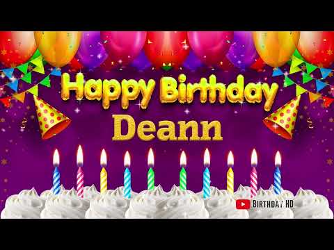 Deann Happy birthday To You - Happy Birthday song name Deann 🎁