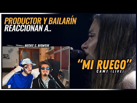 Cami - Mi Ruego (Live) | 🌟 Reacción Productor y Bailarín 🌟 | #NeckeYBisweik