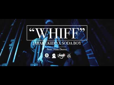 Soda Boy Ft. Jarabe Kidd -  WHIFF (Video Oficial) Prod. Osaka Digital