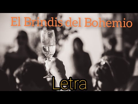 El Brindis del Bohemio - Letra