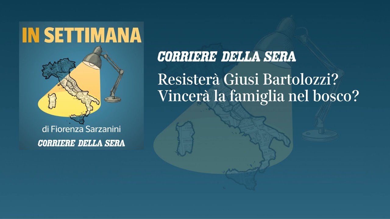 Resisterà Giusi Bartolozzi? Vincerà la famiglia nel bosco? | IN SETTIMANA Podcast - Ep.2