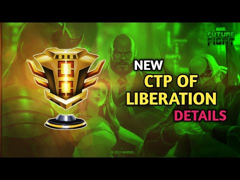 every detail about new CTP of liberation 🎉 marvel future fight latest new CTP of liberation