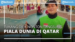 Viral Tukang Ojek Nonton Langsung Pertandingan Piala Dunia di Qatar, Temannya Hingga Tak Percaya