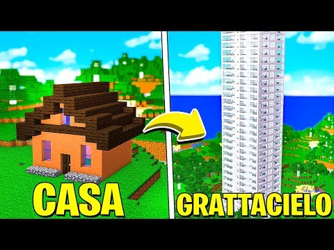 TRASFORMIAMO LA NOSTRA CASA IN UN GRATTACIELO! - MINECRAFT