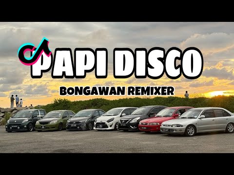 BONGAWAN REMIXER - Papi Disco Remix