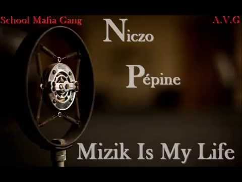 NicZo  x Pépine  Mizik Is My Life  Juin 2015   SMG - AVG