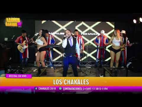 Los Chakales  - La Nueva Casona Tv - Domingo 5 de Agosto 2018