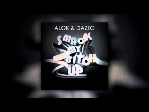 Alok & Dazzo - Smack My Bitch Up [FREE DL IN DESCRIPTION]