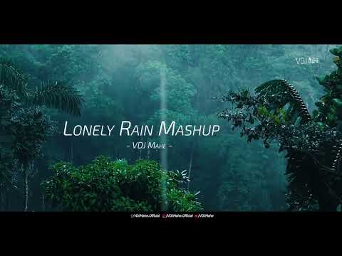 lonely Rain Mashup