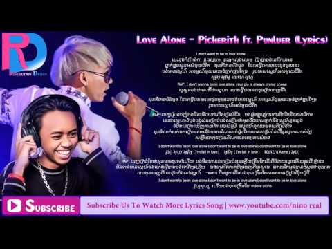 Love Alone   Punleur ft  Picherith Lyric   YouTube