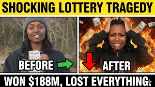 The Tragic Downfall of the $188 Million Lottery Winner