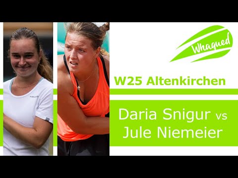 Daria Snigur vs Jule Niemeier - W25 Altenkirchen 2021