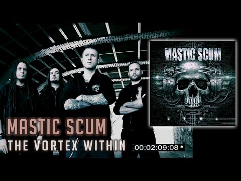 MASTIC SCUM - The Vortex Within [Massacre Records]