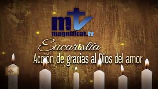 SANTA MISA DE HOY VIERNES 24 DE NOVIEMBRE DEL 2017
