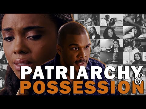 Patriarchy and Possession in Tyler Perry's Why Did I Get Married | Video Essay