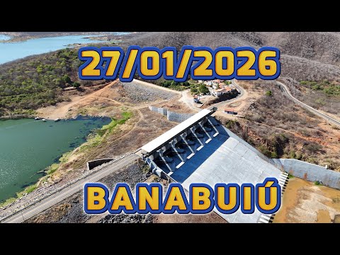 AÇUDE BANABUIÚ DADOS ATUALIZADOS 27/01/2026 CEARÁ