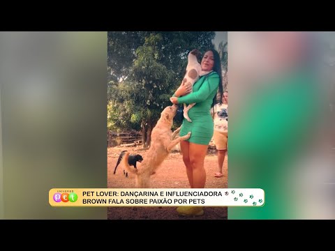 Pet Lover: Dançarina e influenciadora Brown fala sobre paixão por pets 14 11 2022