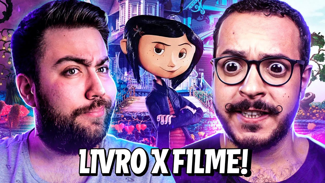 CORALINE: LIVRO VS FILME (com FELIPPE BARBOSA)
