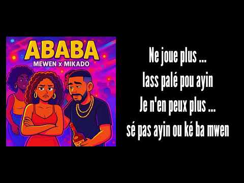 MEWEN X MIKADO - ABABA (LYRICS VIDÉO)