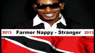 FARMER NAPPY - STRANGER - TRINIDAD SOCA 2013