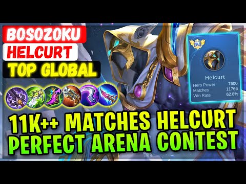 11K++ Matches Helcurt Perfect Arena Contest [ Top Global Helcurt ] Bosozoku - Mobile Legends Build