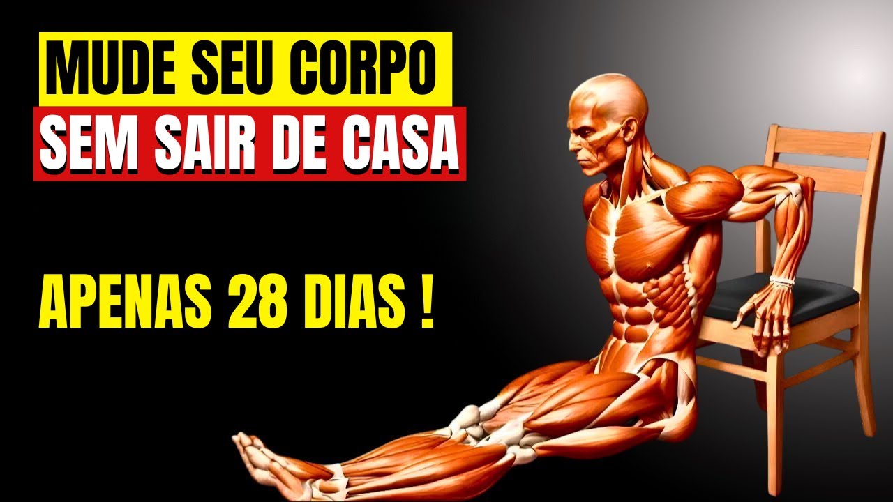 8 EXERCÍCIOS SEM EQUIPAMENTOS QUE VÃO TRANSFORMAR SEU CORPO EM APENAS 28 DIAS