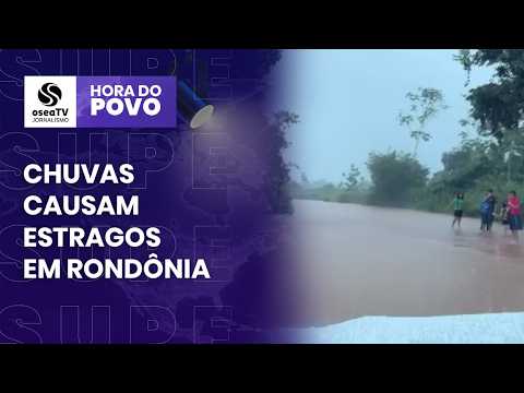 CHUVAS CAUSAM TRANSTORNOS E DANOS EM CIDADES DO INTERIOR DE RONDÔNIA