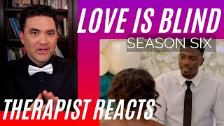 Love Is Blind - Ethical Dumping - Season 6 #77 - Therapist Reacts