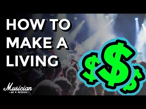 How to Make a Living From Your Music in 2018 | musicianonamission.com